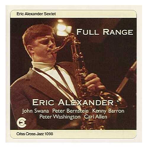 Eric Alexander Sextet - Full Range