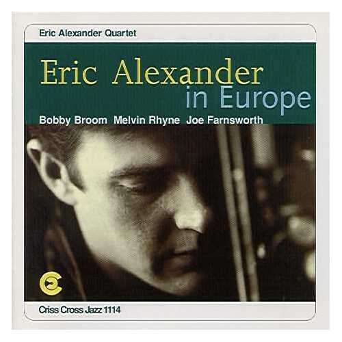 Eric Alexander - Eric Alexander in Europe