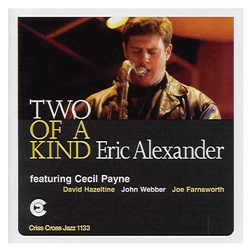 Eric Alexander Quartet/Quintet - Two Of A Kind