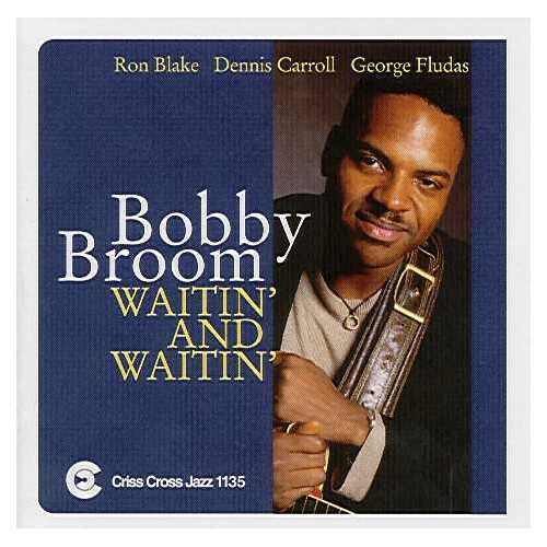 Bobby Broom Quartet - Waitin' And Waitin'