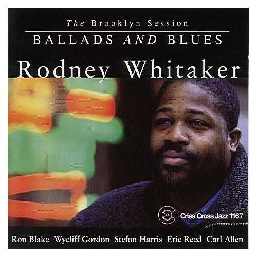 Rodney Whitaker Quintet Ballads And Blues - The Brooklyn Session