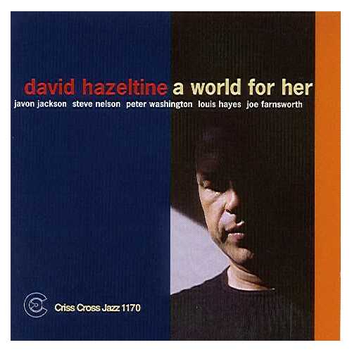 David Hazeltine Trio/Quartet - A World For Her