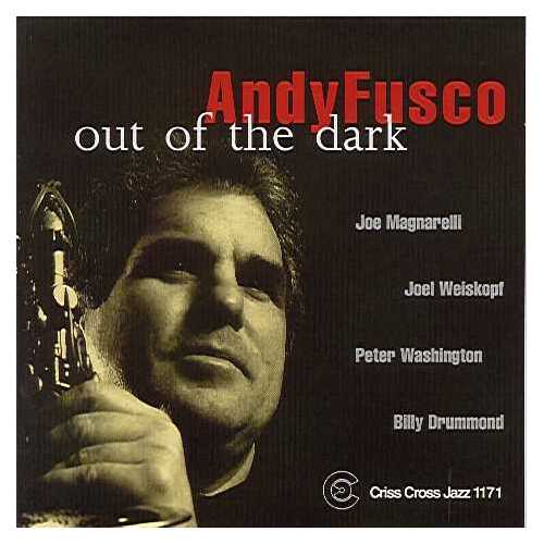 Andy Fusco Quintet - Out Of The Dark