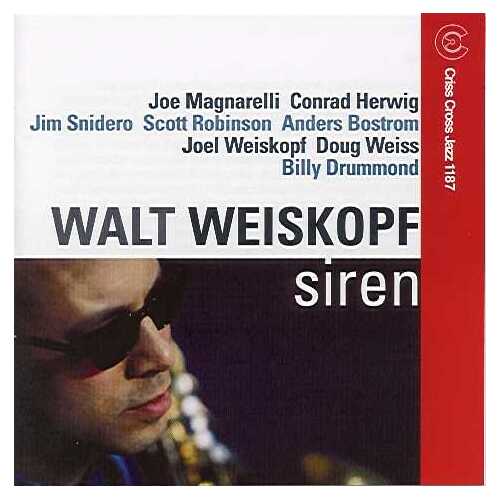 Walt Weiskopf - Nonet Siren