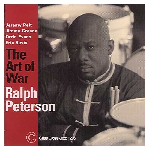 Ralph Peterson Quintet - The Art of War