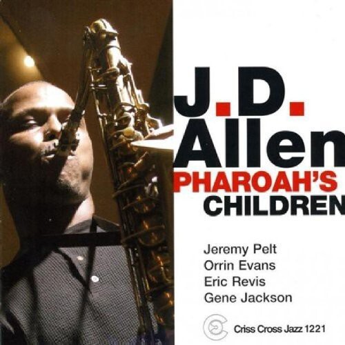 J.D. Allen - Pharoah's Children