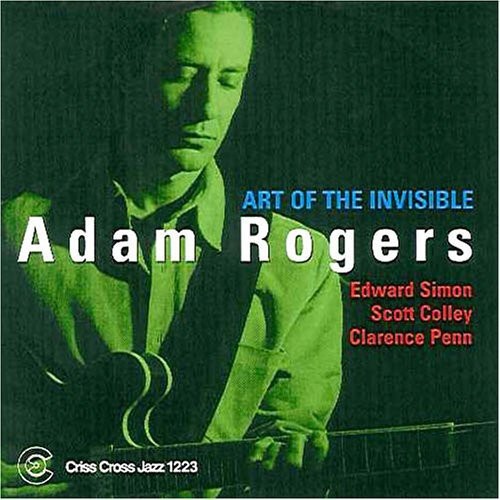 Adam Rogers - Art of the Invisible
