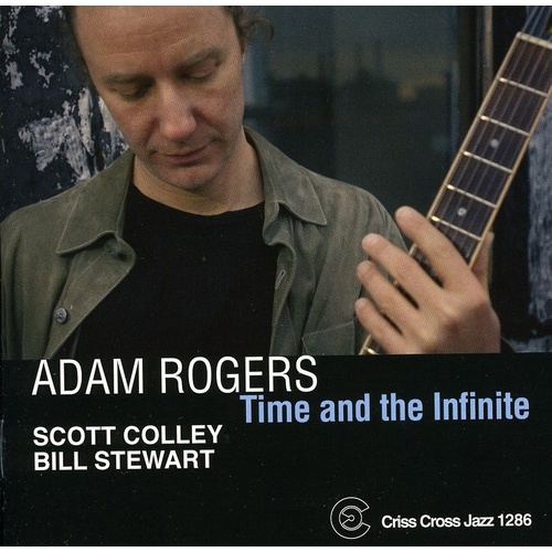 Adam Rogers - Time and the Infinite