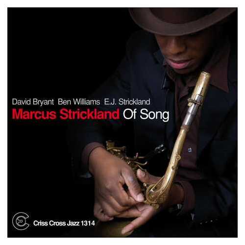 Marcus Strickland - Of Song