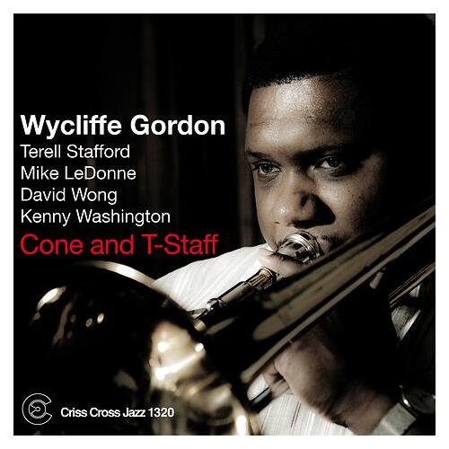 Wycliffe Gordon - Cone and T-Staff