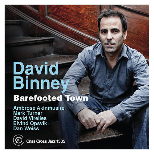 David Binney - Barefooted Town