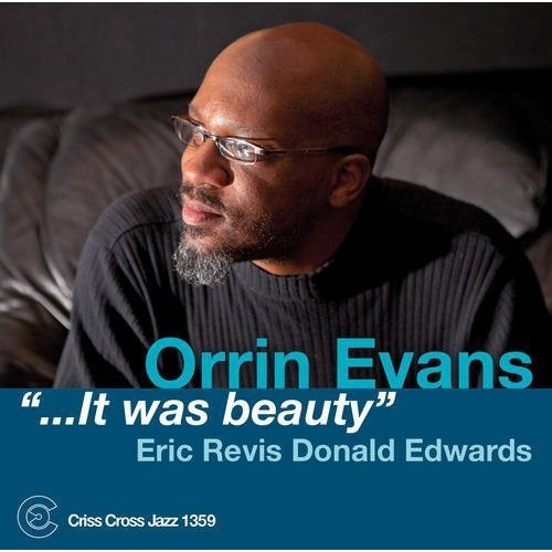 Orrin Evans - "...it was beauty"