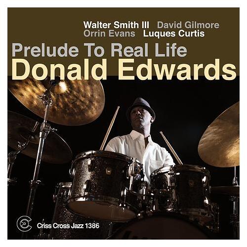 Donald Edwards - Prelude To Real Life