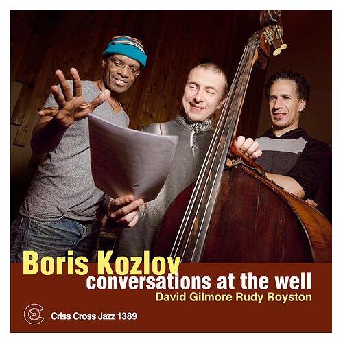 Boris Kozlov - Conversations At The Well ﻿
