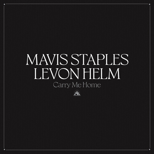 Mavis Staples & Levon Helm - Carry Me Home / vinyl 2LP set