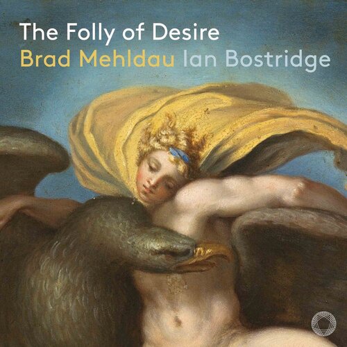 Brad Mehldau & Ian Bostridge - The Folly of Desire