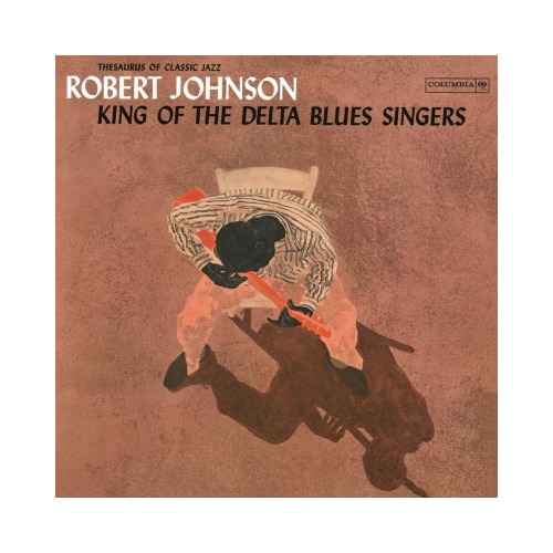 Robert Johnson - King of the Delta Blues Singers Vol.1 - 180g Vinyl LP