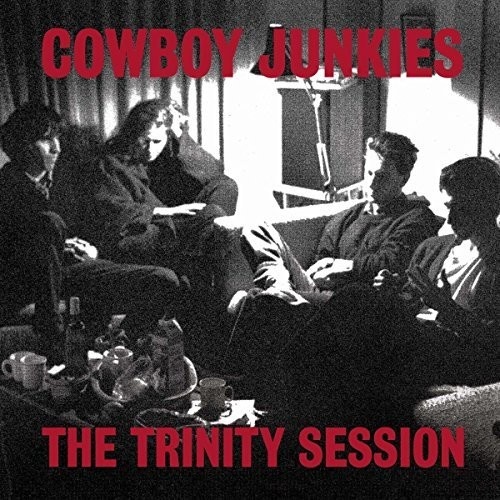 Cowboy Junkies - The Trinity Session - 2 x 180g Vinyl LPs