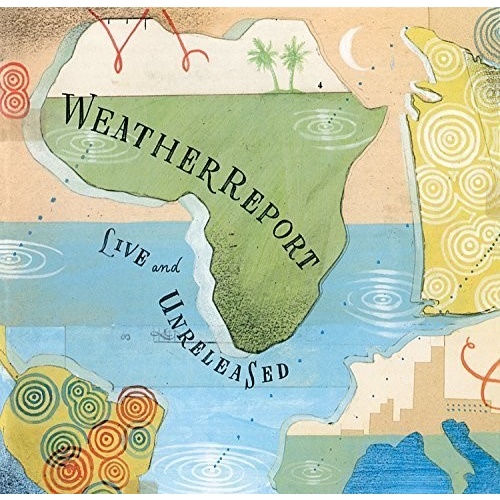 Weather Report - Live and Unreleased