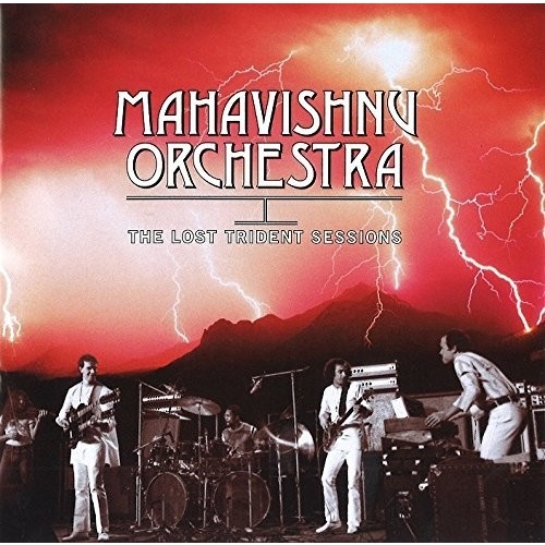 Mahavishnu Orchestra - The Lost Trident Sessions