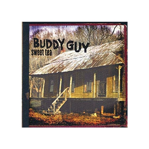 Buddy Guy - Sweet Tea