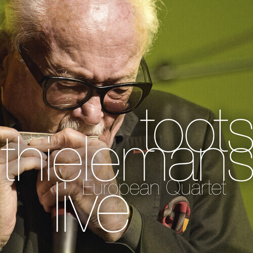 Toots Thielemans - European Quartet Live