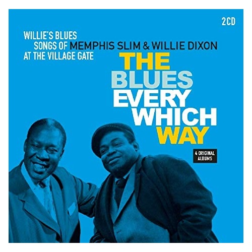 Memphis Slim & Willie Dixon - The Blues Every Which Way