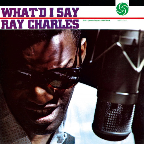 Ray Charles - What'd I Say - 180g Vinyl LP (Mono)