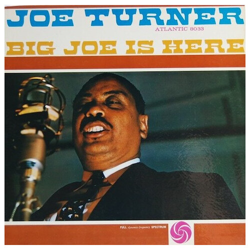 Joe Turner - Big Joe is here - 180g Vinyl LP - Mono