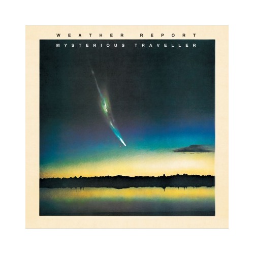 Weather Report - Mysterious Traveller - 180g Vinyl LP