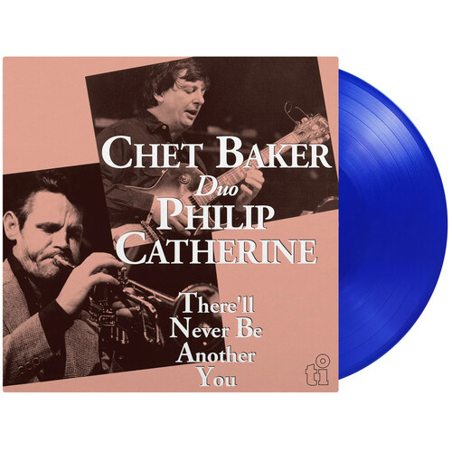 Chet Baker / Philip Catherine - There'll Never Be Another You - 180g Vinyl LP