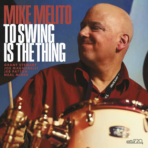 Mike Melito - To Swing is the Thing