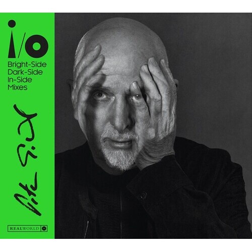 Peter Gabriel - i/ o (Bright-Side, Dark-Side, In-Side Mixes)