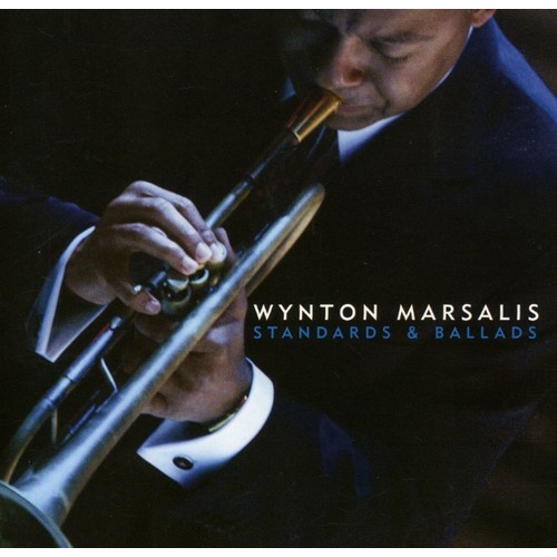 Wynton Marsalis - Standards and Ballads