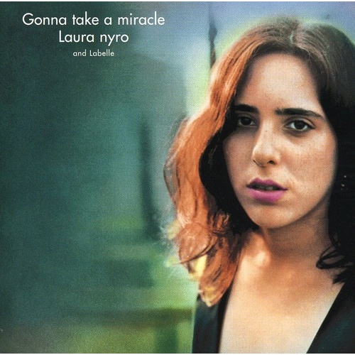 Laura Nyro & Labelle - Gonna Take a Miracle