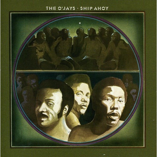 The O'Jays - Ship Ahoy