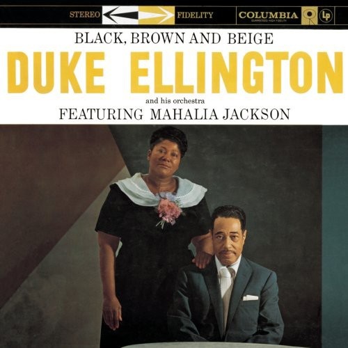 Duke Ellington - Black, Brown & Beige