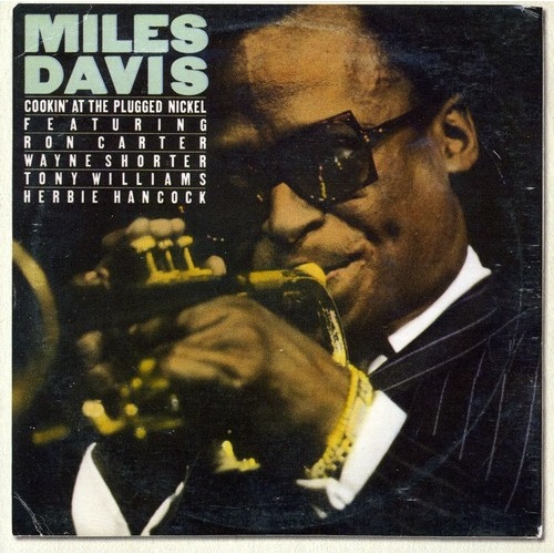 Miles Davis - Cookin' at the Plugged Nickel