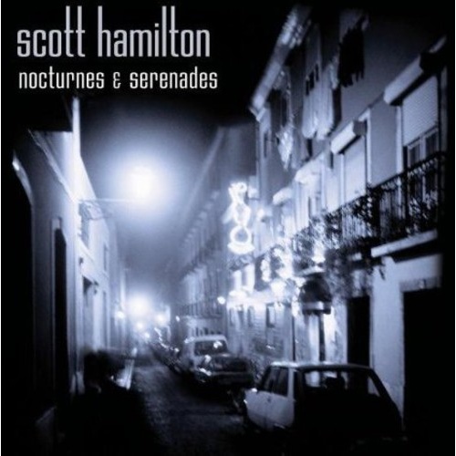 Scott Hamilton - Nocturnes and Serenades