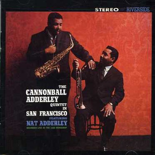 Cannonball Adderley - In San Francisco