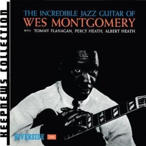 Wes Montgomery - The Incredible Jazz Guitar of Wes Montgomery - Keepnews Collection