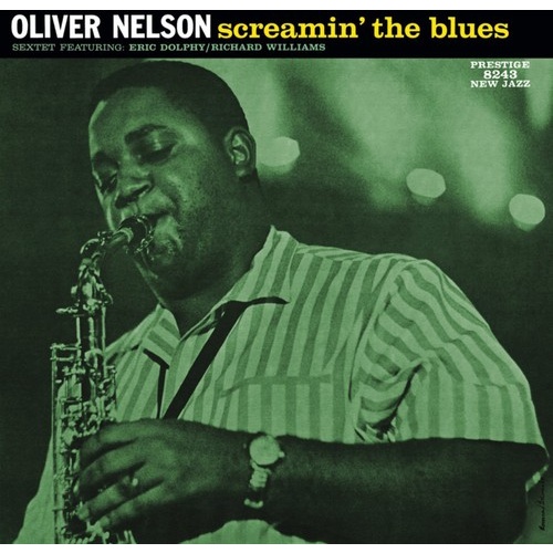 Oliver Nelson - Screamin' the Blues - Vinyl LP