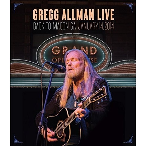 Gregg Allman - Back to Macon, GA January 14, 2014 / motion picture DVD