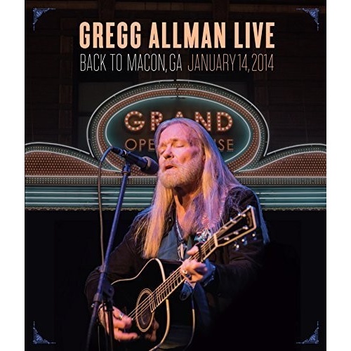 Gregg Allman - Back to Macon, GA January 14, 2014 / motion picture DVD