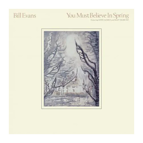 Bill Evans - You Must Believe In Spring