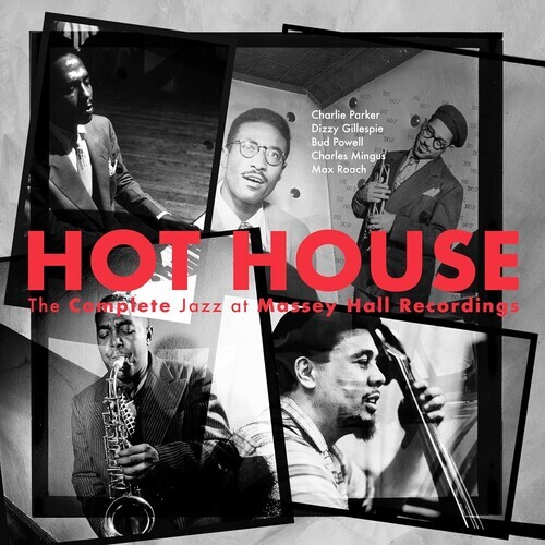 Hot House: The Complete Jazz At Massey Hall Recordings - 3 x 180g Vinyl LPs