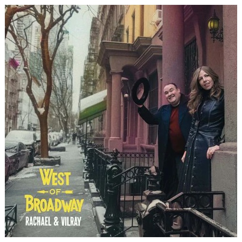 Rachael & Vilray - West Of Broadway - Vinyl LP