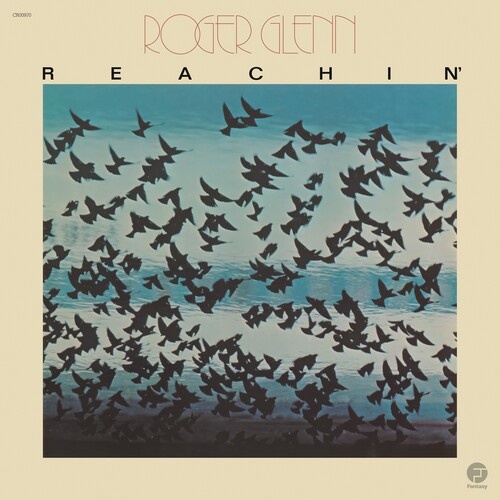 Roger Glenn - Reachin' - 180g Vinyl LP