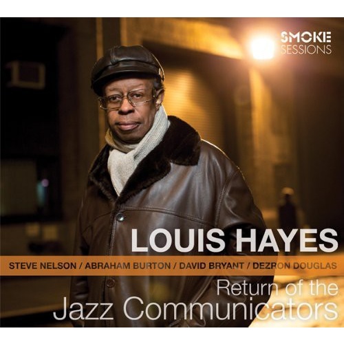 Louis Hayes - Return of the Jazz Communicators