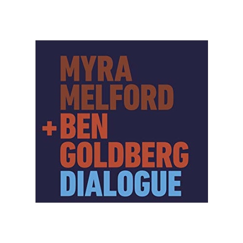 Myra Melford & Ben Goldberg - Dialogue